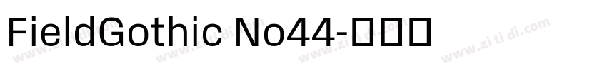 FieldGothic No44字体转换 FieldGothic No44字体转换